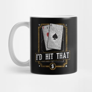 Funny I'd Hit That Gambling Pun Blackjack Aces Pun Mug